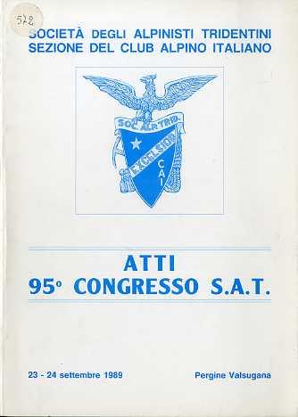 Atti 95° Congresso SAT: 23-24 settembre 1989, Pergine Valsugana