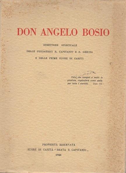 Don Angelo Bosio: direttore spirituale delle fondatrici B. Capitano e B. Generosa e delle prime suore di carità