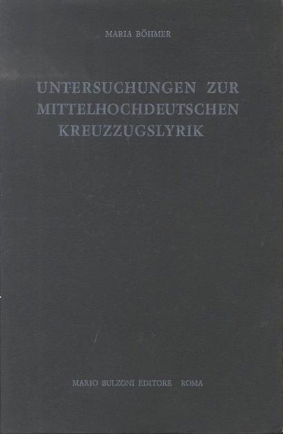 Untersuchungen zur mittelhochdeutschen Kreuzzugslyrik