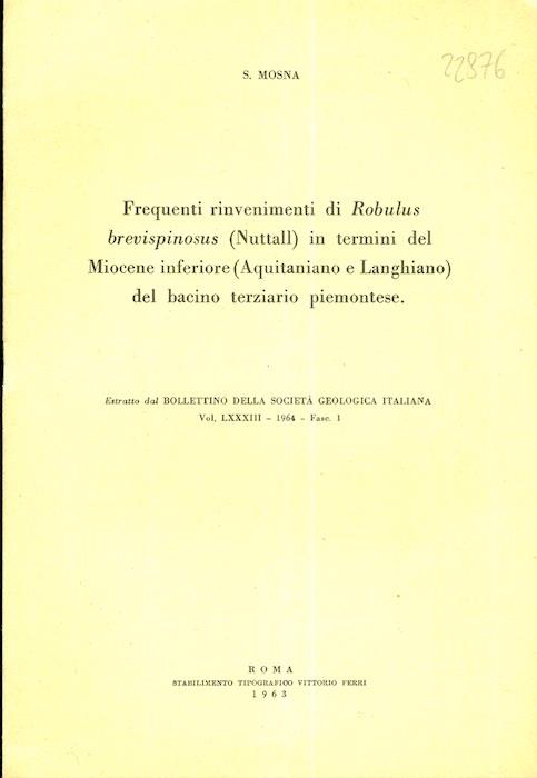 Frequenti rinvenimenti di Robulus brevispinosus (Nuttall) in termini del Miocene inferiore (Aquitaniano e Langhiano) nel bacino terziario piemontese