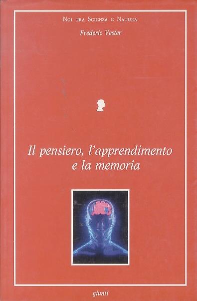 Il  pensiero, l'apprendimento e la memoria