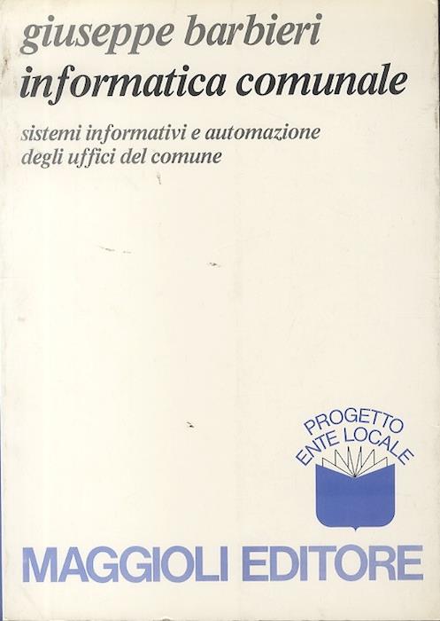 Informatica comunale: sistemi informativi e automazione degli uffici del Comune