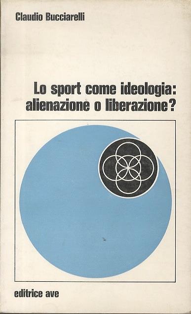 Lo sport come ideologia: alienazione o liberazione?