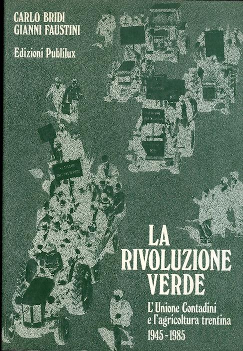La rivoluzione verde: l'Unione Contadini e l'agricoltura trentina