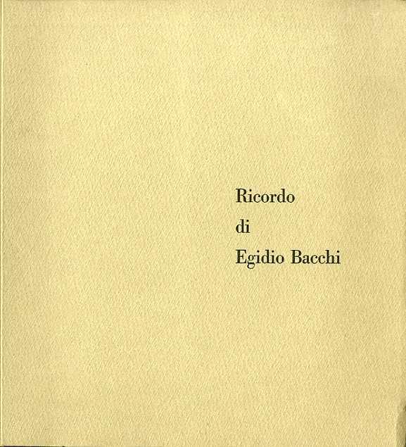 Ricordo di Egidio Bacchi