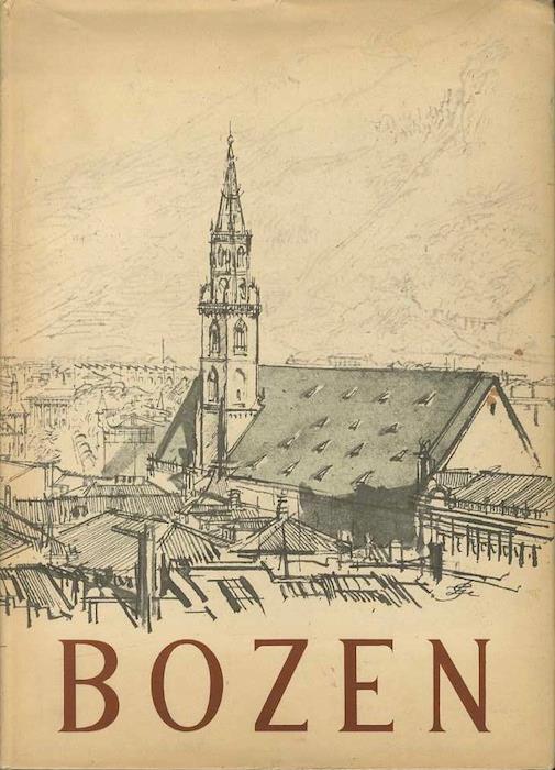 Bozen: vierzig Original-Bildtafeln von Luciano Guarnieri
