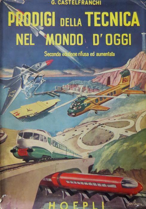 Prodigi della tecnica nel mondo d'oggi