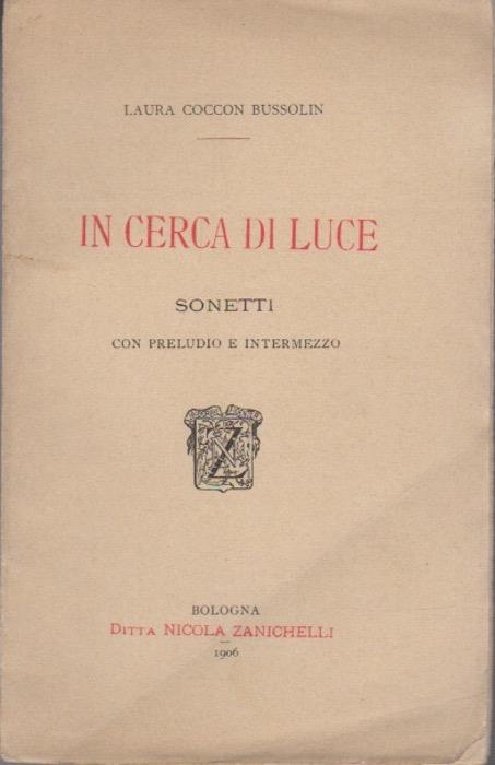 In cerca di luce: sonetti con preludio e intermezzo