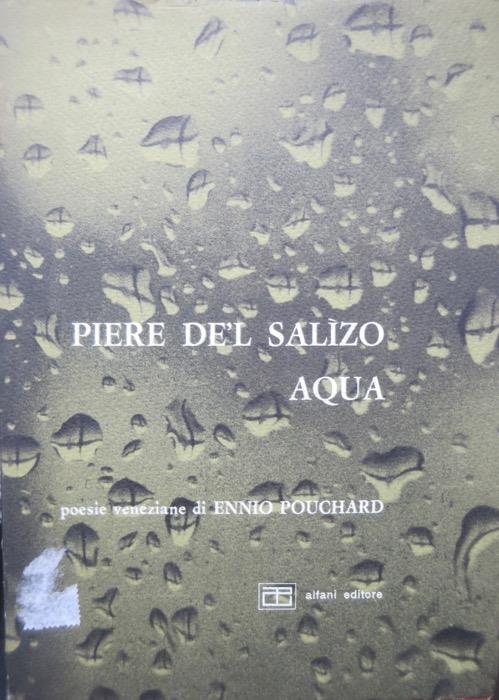 Piere de'l salizo, aqua