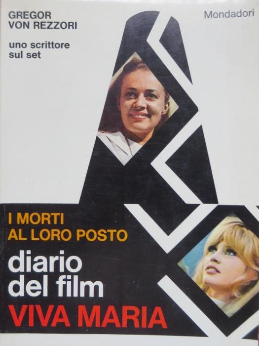 I  morti al loro posto: diario del film Viva Maria