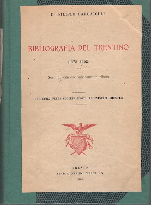 Bibliografia del Trentino: (1475-1903)