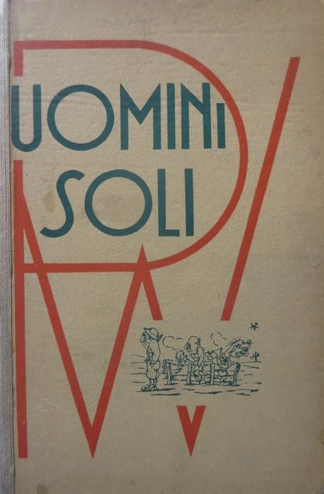 Uomini soli: impressioni vissute di un prigioniero di guerra