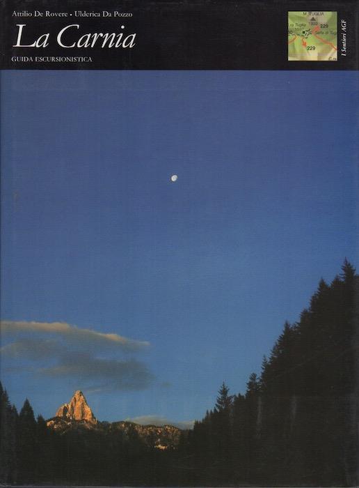La  Carnia: guida escursionistica