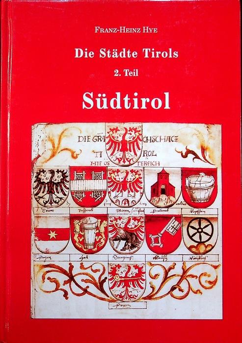 Die Stadte Tirols: 2. Sudtirol
