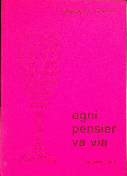 Ogni pensier va via