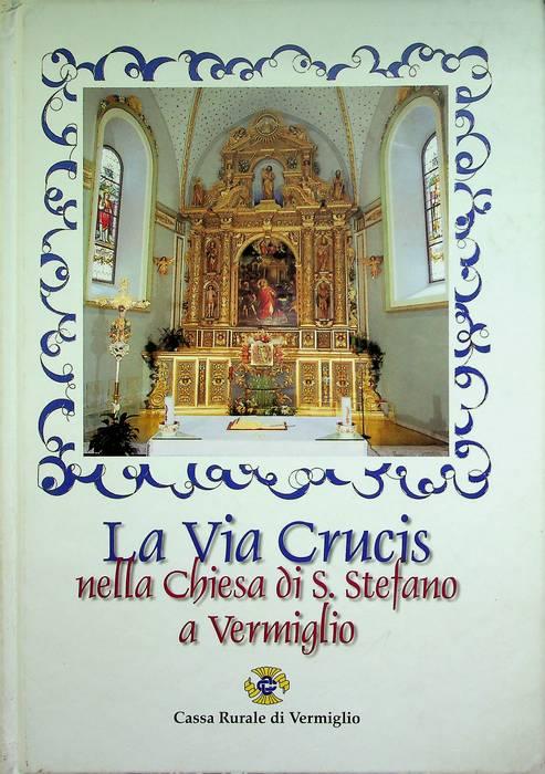 La Via Crucis nella chiesa di S. Stefano a Vermiglio