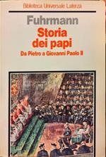 Storia dei Papi. Da Pietro a Giovanni Paolo II