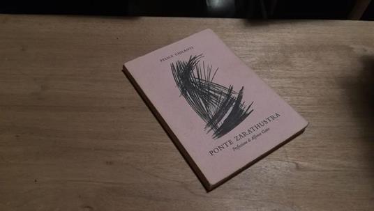 Ponte Zarathustra - Felice Chilanti - copertina