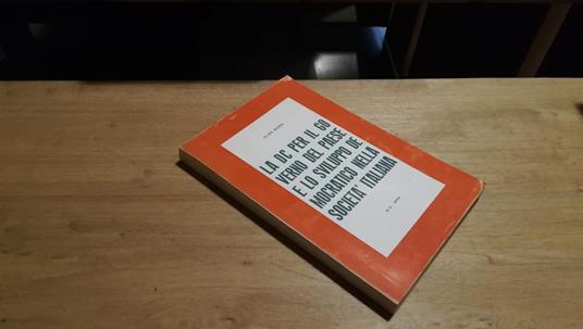 La DC per il governo del paese e lo sviluppo democratico nella società italiana - Aldo Moro - copertina