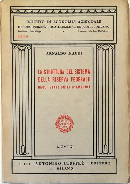 La  struttura del sistema della Riserva federale degli Stati Uniti d'America - Arnaldo Mauri - copertina