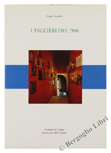 I Taglieri Del '900 - Luigi Cavadini - copertina