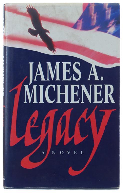 Legacy. A Novel - James A. Michener - copertina