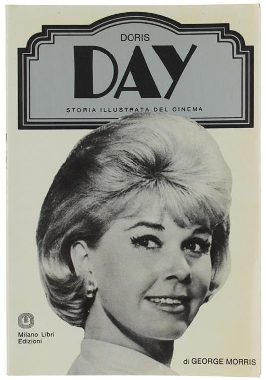 Doris Day - Storia Illustrata Del Cinema - George H. Morris - copertina