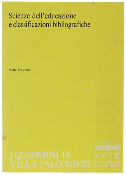 Scienze Dell'Educazione E Classificazioni Bibliografiche - Anna Baldazzi - copertina