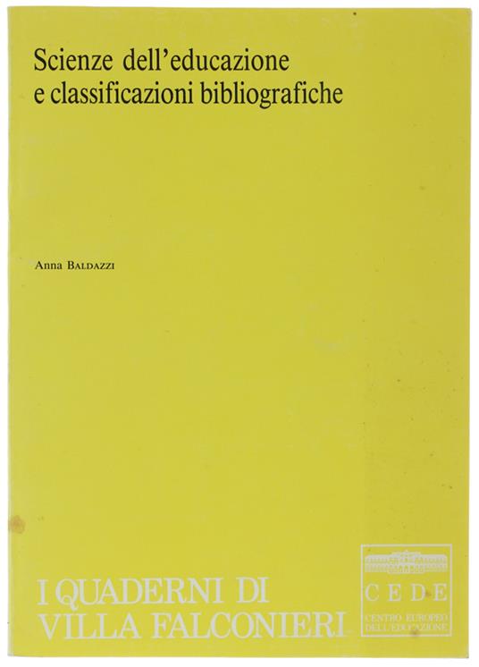 Scienze Dell'Educazione E Classificazioni Bibliografiche - Anna Baldazzi - copertina