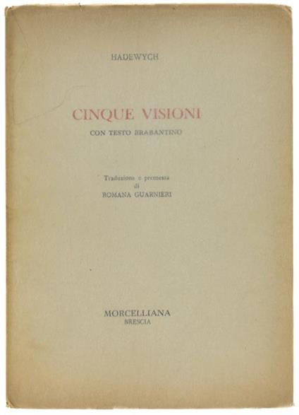 Cinque Visioni Con Testo Brabantino. A Cura Di Romana Guarnieri - copertina