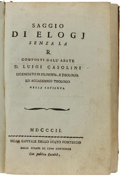 Saggio Di Elogj Senza La R. - Elogio Di S.Antonio Di Padova Senza La R - Luigi Casini - copertina