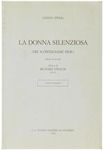 La  Donna Silenziosa (Die Schweigsame Frau) Opera Comica In Tre Atti. Musica Di Richard Strauss