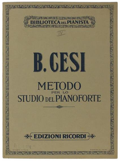Metodo Per Lo Studio Del Pianoforte. Fascicolo Iv. Uguaglianza Per Le Mani - Beniamino Cesi - copertina