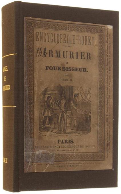 Nouveau Manuel Complet De L'Armurier, Du Fourbisseur Et De L'Arquebusier, Ou Traité Complet Et Simplifié De Ces Arts. Seconde Partie - copertina