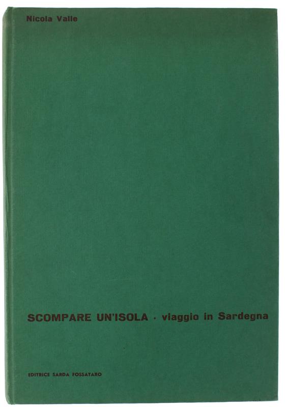 Scompare Un'Isola. Viaggio In Sardegna