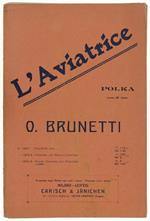 L' Aviatrice. Polka. Piccola Orchestra Con Pianoforte