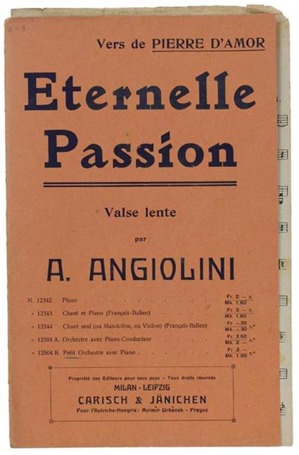 Eternelle Passion. Valse Lente. Vers De Pierre D'Amor. Petit Orcheste Avec Piano - Angiolini - copertina
