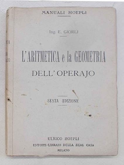 L' aritmetica e la geometria dell'operajo - Ezio Giorli - copertina