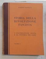 Storia della Rivoluzione Fascista. Volume II: L'insurrezione rossa e la vittoria dei Fasci