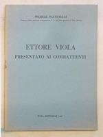 Ettore Viola presentato ai combattenti