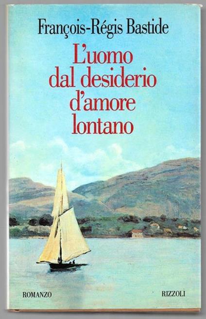 L' uomo dal desiderio d'amore lontano - François-Régis Bastide - copertina