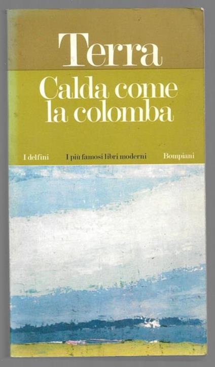 Calda come la colomba - Stefano Terra - copertina