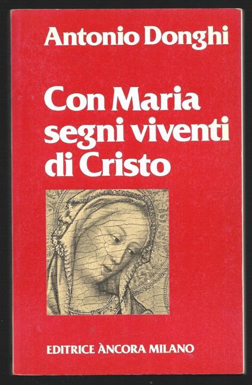 Con Maria segni viventi di Cristo - Antonio Donghi - copertina