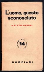 L' uomo, questo sconosciuto