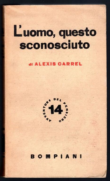 L' uomo, questo sconosciuto - Alexis Carrel - copertina