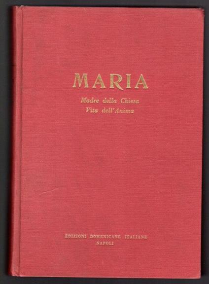 Maria. Madre della Chiesa Vita dell'anima - Antonio Rocco - copertina