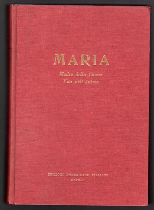 Maria. Madre della Chiesa Vita dell'anima - Antonio Rocco - copertina