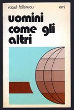 Uomini come gli altri