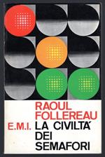 La civiltà dei semafori