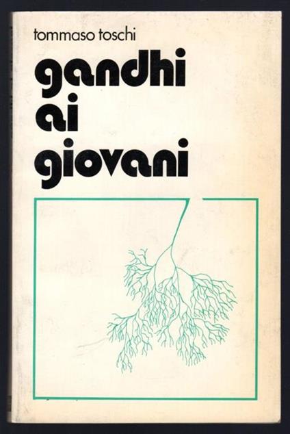Gandhi ai giovani - Tommaso Toschi - copertina